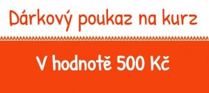 Dárkový poukaz na kurz v hodnotě 500 Kč